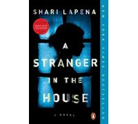 Shari Lapena – A Stranger in the House – Roman – Poche