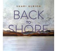 Shari Ulrich Back to Shore (CD) Album