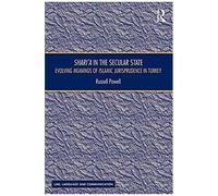 Sharia In The Secular State: Evolving Meanings Of Islamic Jurisprudence In Turkey