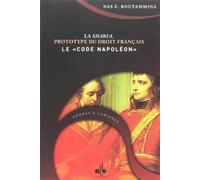 Shari'a Prototype du Droit Français - le Code Napoleon, (la)