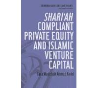 Shari'ah Compliant Private Equity And Islamic Venture Capital