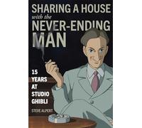 Sharing a House with the NeverEnding Man by Steve Alpert Steve Alpert (Auteur)