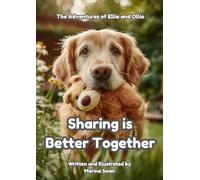 Sharing is Better Together: The Adventures of Ellie and Ollie