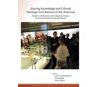Sharing Knowledge And Cultural Heritage: First Nations Of The Americas