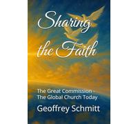 Sharing the Faith: The Great Commission - The Global Church Today