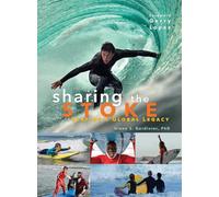 Sharing the Stoke: Surfing's Global Legacy