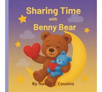 Sharing Time with Benny Bear