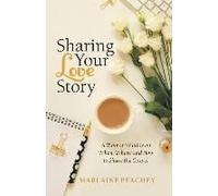 Sharing Your Love Story
