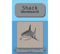 Shark Attack Word Search Book: Dive Into 50+ Fin-tastic Puzzles Featuring the Ocean’s Most Jaw-some Predators