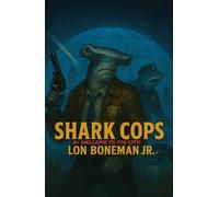 Shark Cops: Welcome to Fin City!
