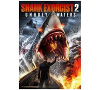 Shark Exorcist 2: Unholy Waters [Digital Video Disc]