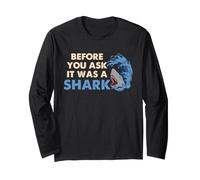 Shark Humour Before You Ask Ocean Animal Funny Sarcasm Lover Manche Longue