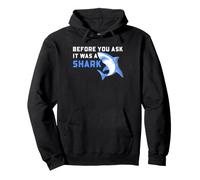 Shark Humour Before You Ask Ocean Animal Funny Sarcasm Lover Sweat à Capuche