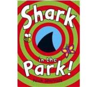 Shark in the Park Sharratt, Nick (Auteur)