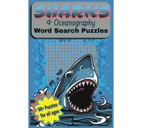 Shark & Oceanography Word Search Puzzle Book: Word Searches with Easy-to-Read Print about Sharks, prehistoric and modern ocean life, and more | 6 x 9 ... holidays, enthusiasts and leisure time