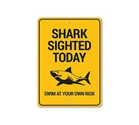 Shark Sighted Today, Swim at Your Own Risk, No Swimming Sign, Beware of Shark Panneau de sécurité en aluminium - 25,4 x 35,6 cm