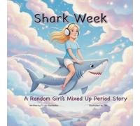 Shark W Random Girl’s Mixed Up Period Story