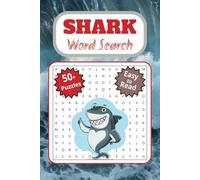 Shark Word Search Book: Sharks, Shark Facts, Shark History and More I 6x9 inches, 110 pages | 50+ Puzzles | For Vacations, Holidays and Free Time