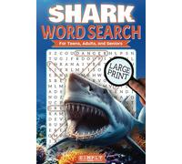 Shark Word Search Puzzle Book: Large Print for Adults, Teens & Seniors - 50+ Word Searches with 1000+ Words & Shark-Themed Fun Facts