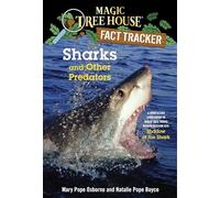 Sharks and Other Predators: A Nonfiction Companion to Magic Tree House Merlin Mission #25: Shadow of the Shark