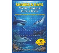 Sharks and Rays Word Search Puzzle Book: 55 Ocean-Themed Puzzles with Inspiring Quotes for Relaxing Brain Fun, Hidden Word Challenges, 6x9 Activity ... Gift for Shark and Marine Life Enthusiasts