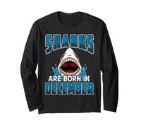 Sharks are Born in December Birthday Funny Shark Lover Manche Longue