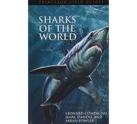 Sarah Fowler, Leonard Compagno, Marc Dando – Sharks Of The World – Poche