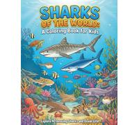 Sharks of the World: A Coloring Book for Kids