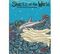 Sharks of the World Coloring Book: An educational coloring book