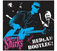 Sharks, the - Bedlam Bootleg