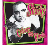 Sharks, the - Colour My Flesh (10")