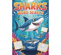 Sharks Word Search: 50+ Ocean-Themed Puzzles for Kids Who Love Sharks - Dive Into Fin-Tastic Word Hunts, Fun Facts & Screen-Free Brain Challenges!