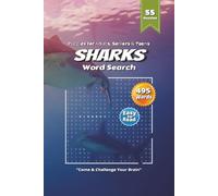 Sharks Word Search Puzzle Book: Fin-tastic Shark Word Search Puzzles Featuring Bull Shark, Thresher, Mako & More | 6×9 Inches, 110 Pages | 50+ Enjoyable Challenges for Holidays and Travel