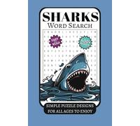 SHARKS Word Search Puzzle Book: Word Searches with Easy to Read Print about all things shark | 6x9 inches, 110 pages | 400+ Words ... Great for stress and relaxing.