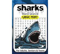Sharks Word Search Puzzle Book: Word Searches with Large Print about Sharks, Marine Science, Underwater Ecosystems, Shark Facts and More | 6x9 ... Gift for Vacations, Holidays, and Relaxing
