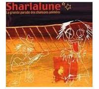 Sharlalune - La Grande Parade des Chansons Animées