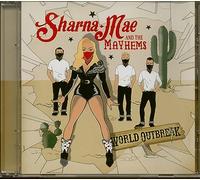 Sharna-Mae & The Mayhems - World Outbreak (CD)