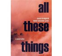 Sharon Bridgforth Daniel Alexander Jones A Conversation by Daniel Alexander Jones Daniel Alexander Jones (Auteur)