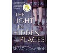 Sharon Cameron The Light in Hidden Places (Poche)
