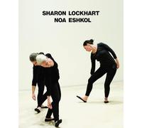 Sharon Lockhart Noa Eshkol /anglais