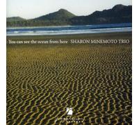 Sharon Minemoto Trio - You Can See The Ocean from Here