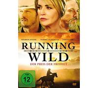 Sharon Stone - Running Wild - der Preis der Freiheit