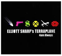 Sharp, Elliott - 4am Always -Digi-