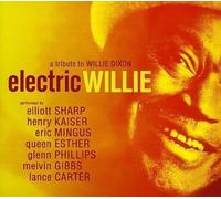 Sharp, Elliott - Electric Willie