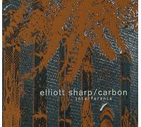 Elliott Sharp & Carbon – Interference – CD