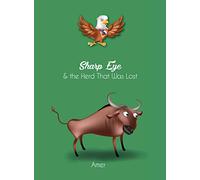 Sharp Eye & the Herd That Was Lost