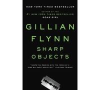 Sharp Objects Gillian Flynn (Auteur)