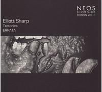 Sharp - Tectonics/Tectronics - Elliott Sharp Edi
