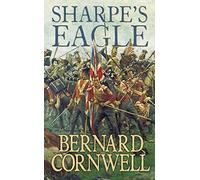 Sharpe’s Eagle: The Talavera Campaign, July 1809