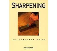 Sharpening: The Complete Guide